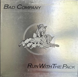 Bad Company - Run With The Pack