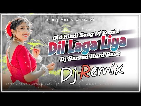 Dil Laga Liya Mashup Remix | Old Hindi Song Dj Remix | old 90 songs hits hindi | Dj BM Music