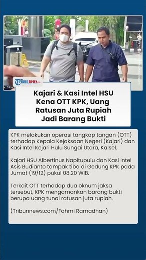 Kajari dan Kasi Intel Kejari HSU Kalsel Kena OTT KPK, Uang Ratusan Juta Rupiah Jadi Barang Bukti