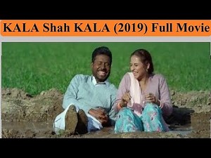 KALA Shah KALA (2019)| Punjabi Comedy Movie 2019| Binnu Dhillon|Sargam Mehta