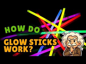 How Do Glow Sticks Work? | 1.1
