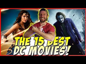 All 45 DC Movies Ranked Part 3 (15 Best DC Films)