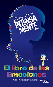 Intensamente. El libro de las emociones - Disney | PlanetadeLibros