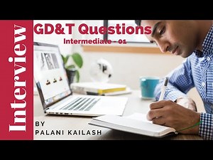 GD&T Tutorial : GD&T Interview Questions : Intermediate : Part 01