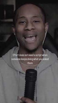 EFFORTS DOES NOT NEED A SCRIPT!!! #love #relationship #dating #romance #lovequotes #realtalk