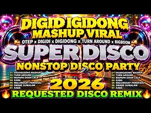 DIGIDIGIDONG DINGDONG SUPER DISCO OTEP X DIGIDI X DIGIDONG X BIGBOOM NONSTOP REQUESTED REMIZ 2
