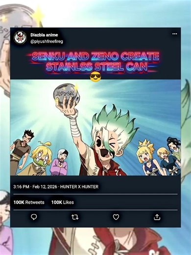SENKU AND ZENO CREATE STAINLSS STEEL CAN😎