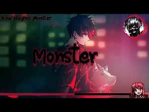 Nightcore - Monster (Meg and Dia / Male Cover) Lyrics