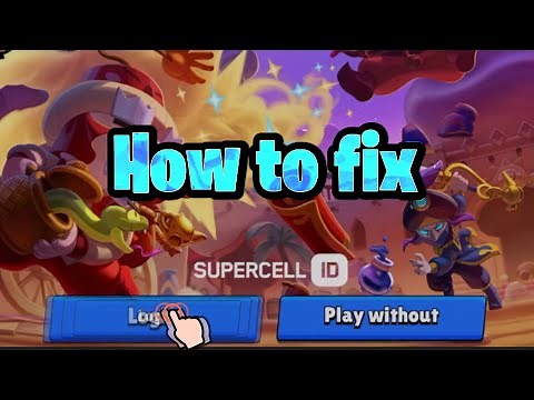 Login not working!! Supercell ID Issue HOW TO FIX!!