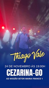 14K views · 3.9K reactions | Atenção, meus amigos de CEZARINA! No dia 24 de novembro estarei com vocês em um grande culto de adoração a Deus. Você é o meu convidado especial — venha adorar conosco e sentir a presença do Senhor! ✨ | Thiago Vale | Facebook