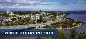 Where to stay in Perth: 8 Best Areas - Easy Travel 4U