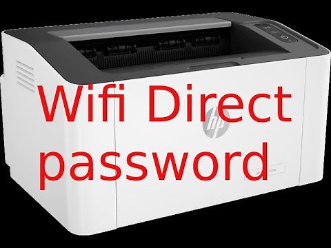 How to find the Wifi Direct password and IP address of HP Laser 107w 108w