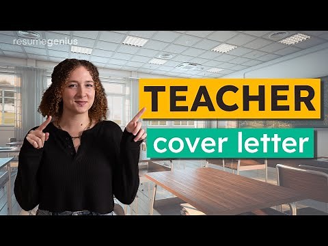 How to Write a Teacher Cover Letter: Tips and Examples