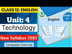 Class 12 English Unit 4 Technology Exercise | Class 12 English Unit 4 Notes | NEBTayari