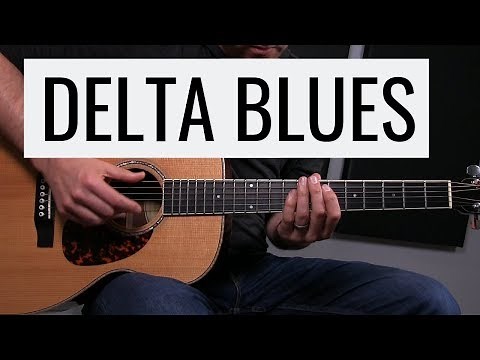 DELTA BLUES Guitar Lesson (Fingerstyle)