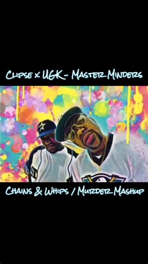 Clipse x UGK Mashup: Master Minders Unleashed