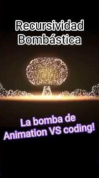 ¡Recursividad Bombástica! La bomba de Animation VS Player.