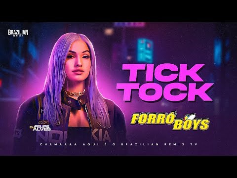 Clean Bandit ,Mabel - Tick Tock ft. 24kGoldn - VERSÃO FORRÓ BOYS