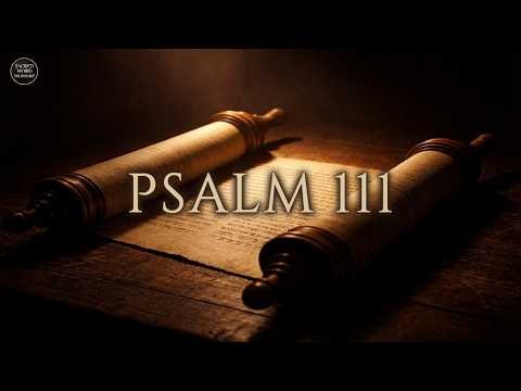 Psalm 111 (KJV Lyrics) | Sacred Word Worship