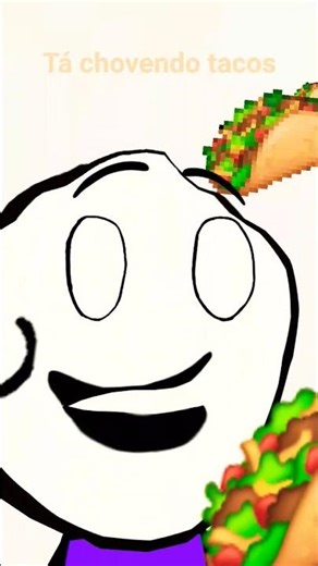tá chovendo taco bicho