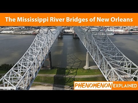 The History of the Mississippi River Bridges of New Orleans