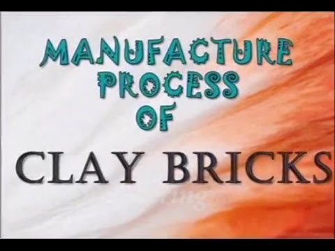 Manufacturing Process of Clay Bricks