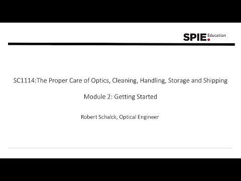 The Proper Care of Optics: Cleaning, Handling, Storage, and Shipping