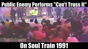 PE performs "Can't Truss It" on Soul Train (1991) | Public Enemy