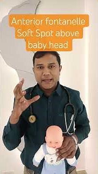 Anterior Fontanelle in Babies Explained