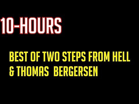 10-Hour Epic Music Mega Mix | Best of Two Steps From Hell and Thomas Bergersen