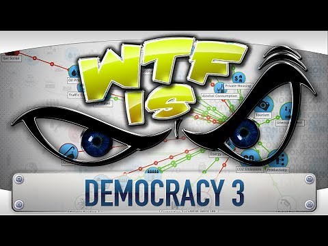 ► WTF Is... : Democracy 3 ?