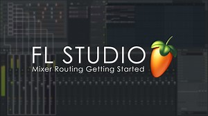 Tutorial: Getting started with FL Studio's mixer routing