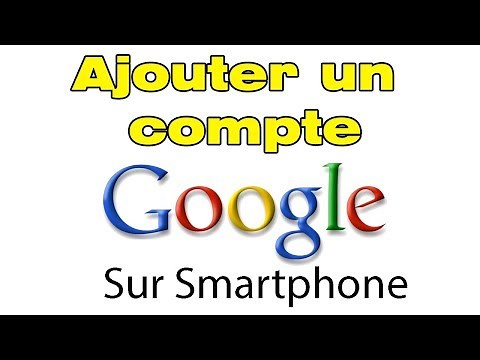Comment ajouter un compte google sur Android