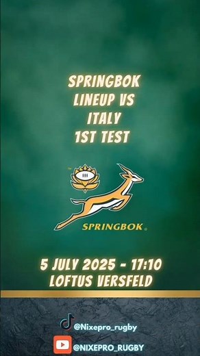 Springboks Lineup vs Italy 🇮🇹| 1st Test - 5 July 2025 Loftus #springboks
