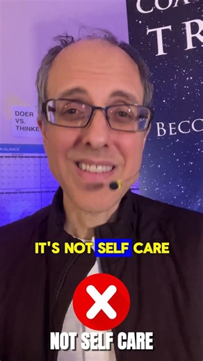 The Self-Care Lie That Keeps Coaching Clients Stuck