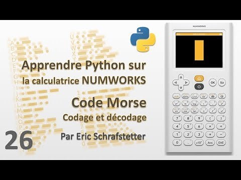 26 - Code Morse (Python sur NUMWORKS)