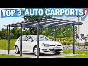 CARPORTS: Die 3 Besten Modelle 2025!