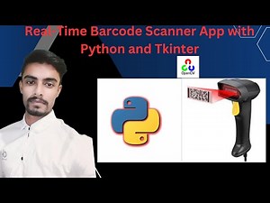 Real Time Barcode Scanner App with Python and Tkinter With Source Code