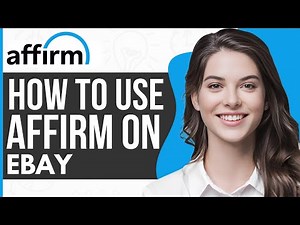 How To Use Affirm on Ebay - Full Guide 2023
