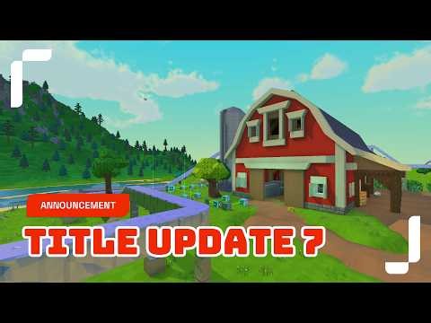 Introducing Reforj Title Update 7 - Out Now!