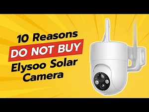 WARNING: ELYSOO Solar Camera Review 🚫 | 10 Reasons Not to Buy!