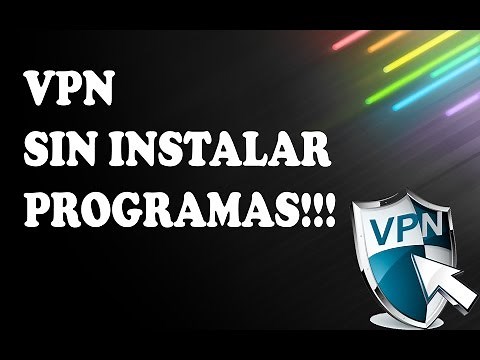 Como conectarse a una VPN sin instalar programas
