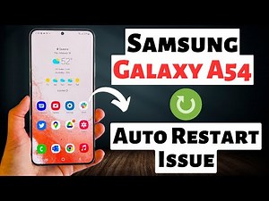 Samsung A54 5g How to fix Auto Restart Issue || Automatically restarting Problem Solution