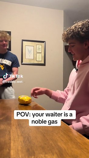 POV: Your Waiter is a Noble Gas (Funny Chemistry Skit)