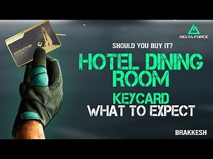 Delta Force - Hotel Dining Room Keycard - Brakkesh (What to expect)