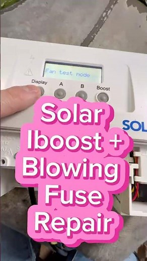 Solar Iboost plus blowing fuses, can we fix it ?. Iboost specialist repair