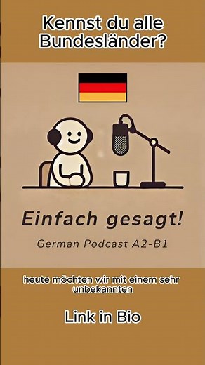 Lerne alles über die deutschen Bundesländer! (German Podcast)