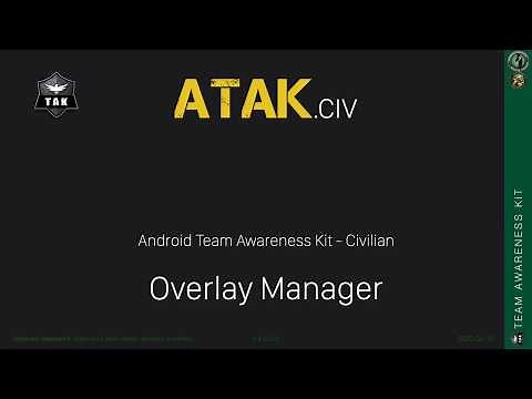 ATAK/CivTAK Overlay Manager Tutorial
