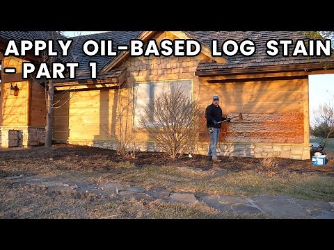 How to Apply Oil-Based Stain on Log Homes - Part 1