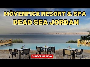 Mövenpick Resort & Spa Dead Sea Jordan